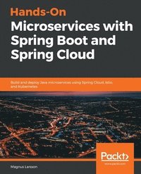 bokomslag Hands-On Microservices with Spring Boot and Spring Cloud