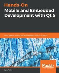 bokomslag Hands-On Mobile and Embedded Development with Qt 5