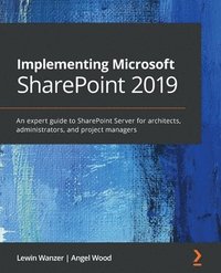 bokomslag Implementing Microsoft SharePoint 2019