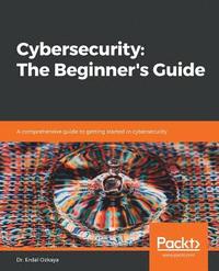 bokomslag Cybersecurity: The Beginner's Guide