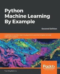 bokomslag Python Machine Learning By Example