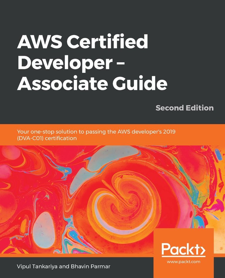 Vipul Tankariya, Bhavin Parmar - AWS Certified Developer - Associate Guide, Häftad