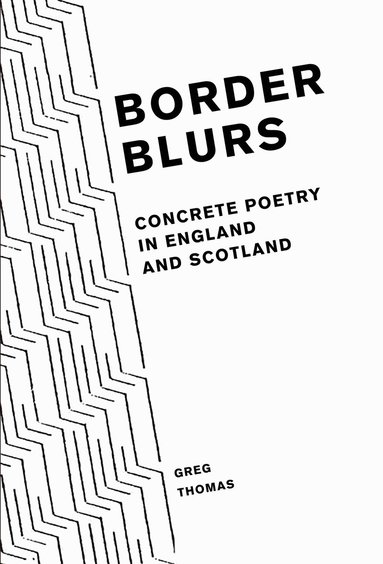 Greg Thomas - Border Blurs, Inbunden