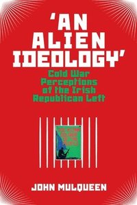bokomslag 'An Alien Ideology'