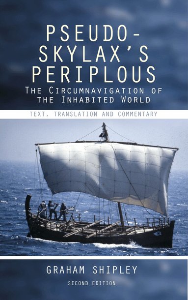 Graham Shipley - Pseudo-Skylax's Periplous, Inbunden