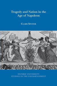 bokomslag Tragedy and Nation in the Age of Napoleon