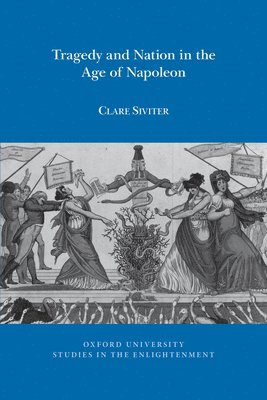 Tragedy and Nation in the Age of Napoleon