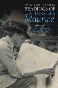 bokomslag Twenty-First-Century Readings of E. M. Forster's 'Maurice'
