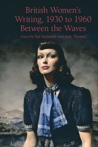 bokomslag British Women's Writing, 1930 to 1960
