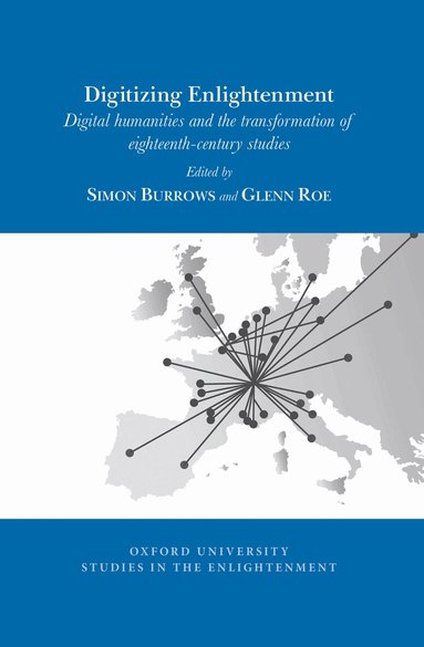 Simon Burrows, Glenn Roe - Digitizing Enlightenment, Häftad