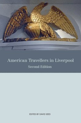 bokomslag American Travellers in Liverpool