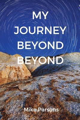 My Journey Beyond Beyond 1