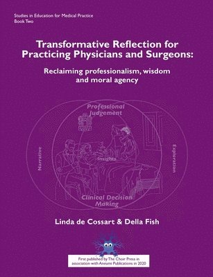 Linda de Cossart, Della Fish, Linda De Cossart - Transformative reflection for practicing physicians and surgeons, Häftad