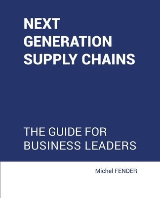 Next generation supply chains 1