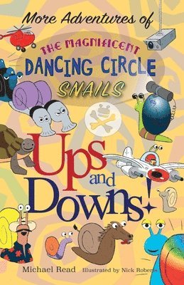 More Adventures of the Magnificent Dancing Circle Snails: Ups and Downs 1