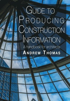 Guide to Producing Construction Information 1