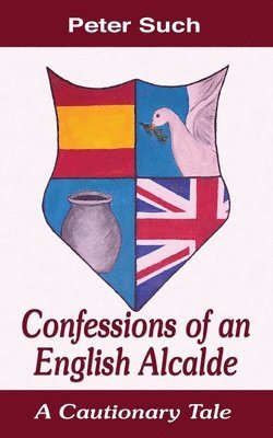 bokomslag Confessions of an English Alcalde