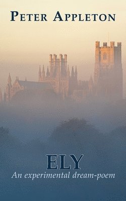 Ely: An experimental dream-poem 1