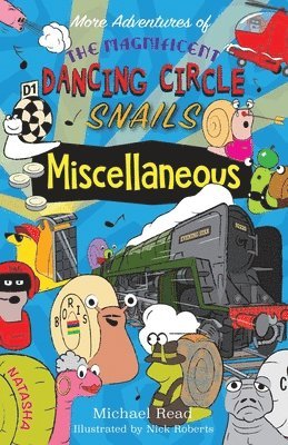 More Adventures of the Magnificent Dancing Circle Snails 1