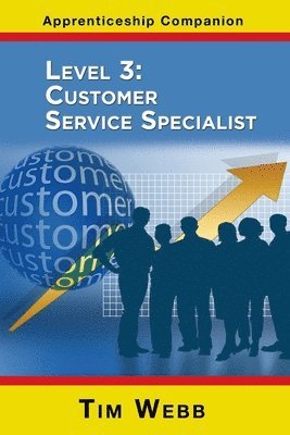 Tim Webb - Level 3: Customer Service Specialist, Häftad