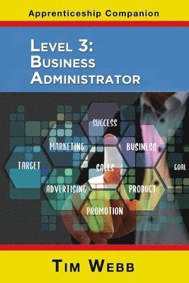 Tim Webb - Level 3 Business Administrator, Häftad