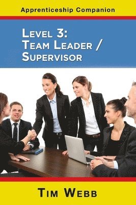 Tim Webb - Level 3 Team Leader / Supervisor, Häftad