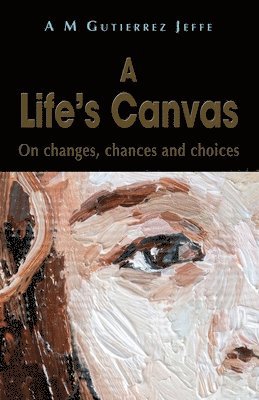 A Life's Canvas 1