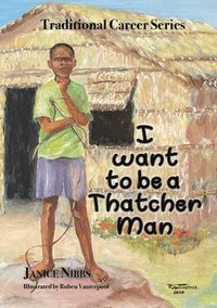 bokomslag I want to be a thatcher man