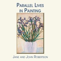 bokomslag Parallel Lives in Painting