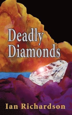 Ian Richardson - Deadly Diamonds, Häftad
