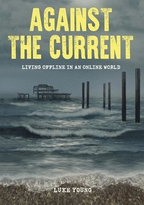 Against the Current 1