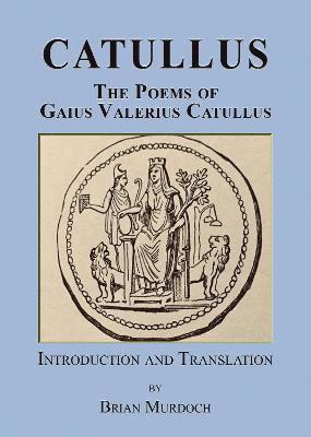 Gaius Valerius Catullus, Brian Murdoch - Catullus, Häftad