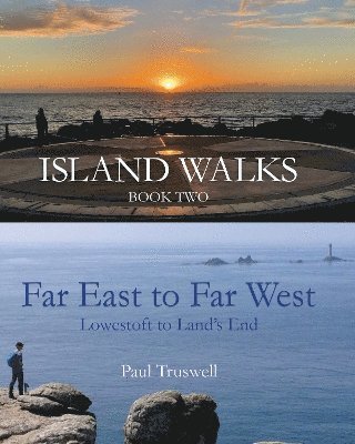 Island Walks Book Two - Far East to Far West 1