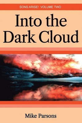 Mike Parsons - Into the dark Cloud, Häftad