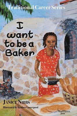 bokomslag I want to be a baker