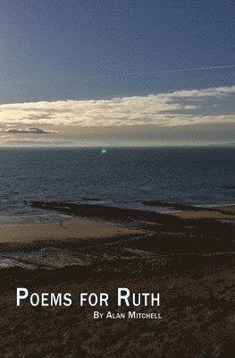 Alan Mitchell - Poems for Ruth, Häftad