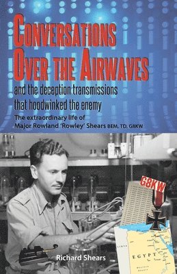 bokomslag Conversations over the Airwaves ... and the deception transmissions that hoodwinked the enemy