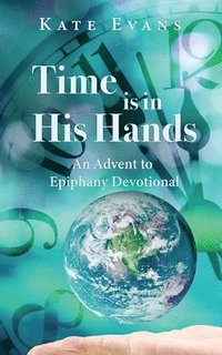 bokomslag Time is in His Hands