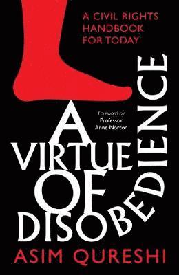 A Virtue of Disobedience 1