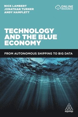 Nick Lambert, Jonathan Turner, Andy Hamflett - Technology and the Blue Economy, Inbunden
