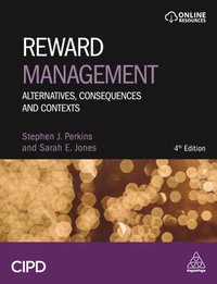 bokomslag Reward Management: Alternatives, Consequences and Contexts