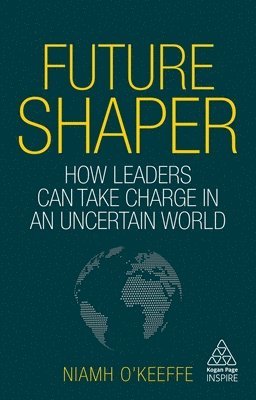 Niamh O'Keeffe - Future Shaper, Inbunden