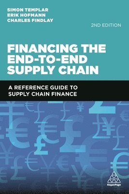 Financing the End-to-End Supply Chain 1