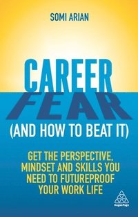 bokomslag Career Fear (and how to beat it)