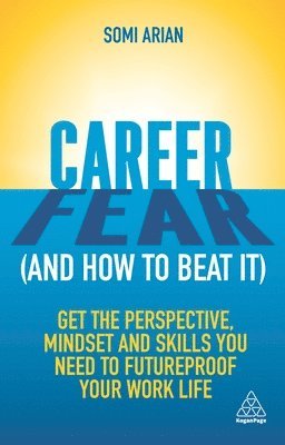 Somi Arian - Career Fear (and how to beat it), Inbunden