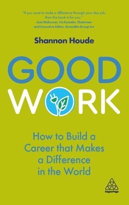 Shannon Houde, Shannon, Houde - Good Work, Inbunden