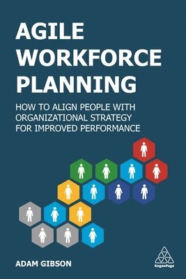 Adam Gibson, Adam, Gibson - Agile Workforce Planning, Inbunden