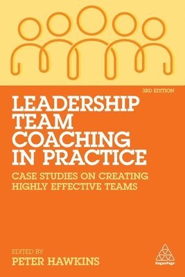 Peter, Hawkins, Peter Hawkins - Leadership Team Coaching in Practice, Inbunden