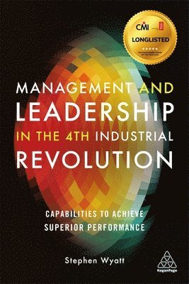 Stephen Wyatt - Management and Leadership in the 4th Industrial Revolution, Häftad