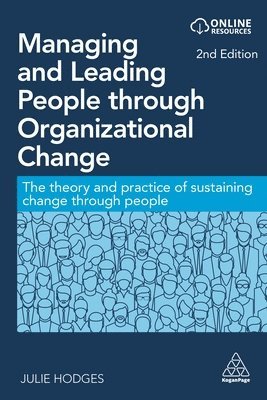 bokomslag Managing and Leading People through Organizational Change